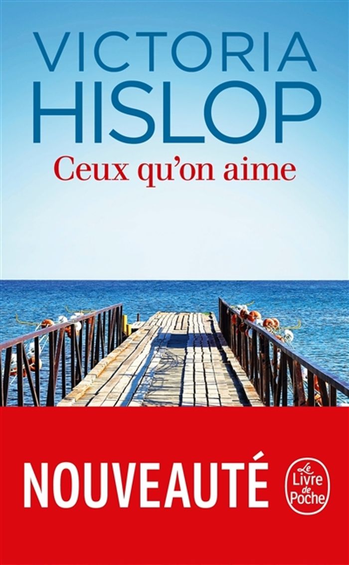 Couverture du livre « Ceux qu'on aime » de Victoria Hislop, librairie Les Contes Infusés à Corte