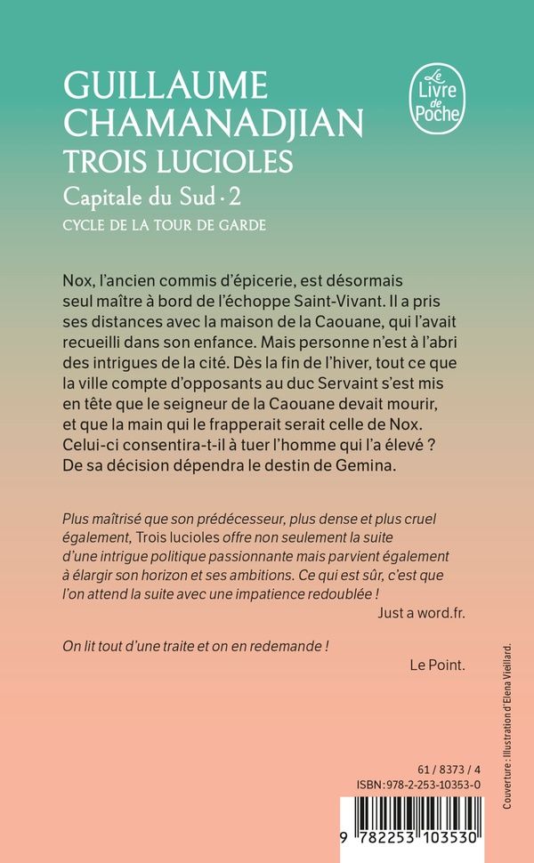 Quatrième de couverture de « LA TOUR DE GARDE - T03 - TROIS LUCIOLES (LA TOUR DE GARDE, CAPITALE DU SUD TOME 2) »