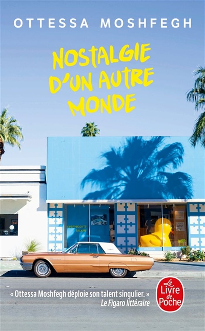 Couverture du livre « Nostalgie d'un autre monde » de Ottessa Moshfegh, librairie Les Contes Infusés à Corte