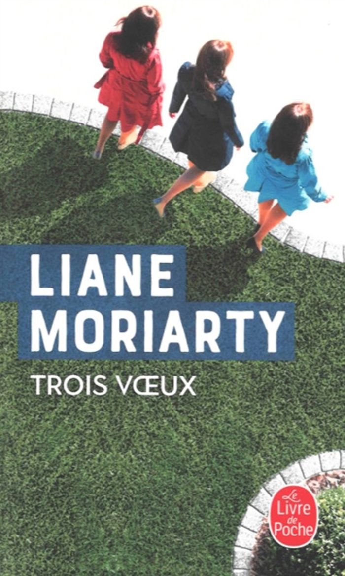 Couverture du livre « Trois voeux : roman » de Liane Moriarty, librairie Les Contes Infusés à Corte