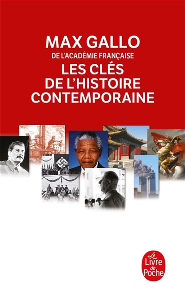 Couverture du livre « LES CLES DE L'HISTOIRE CONTEMPORAINE : HISTOIRE DU MONDE - DE LA REVOLUTION FRANCAISE A NOS JOURS EN » de Max Gallo, librairie Les Contes Infusés à Corte