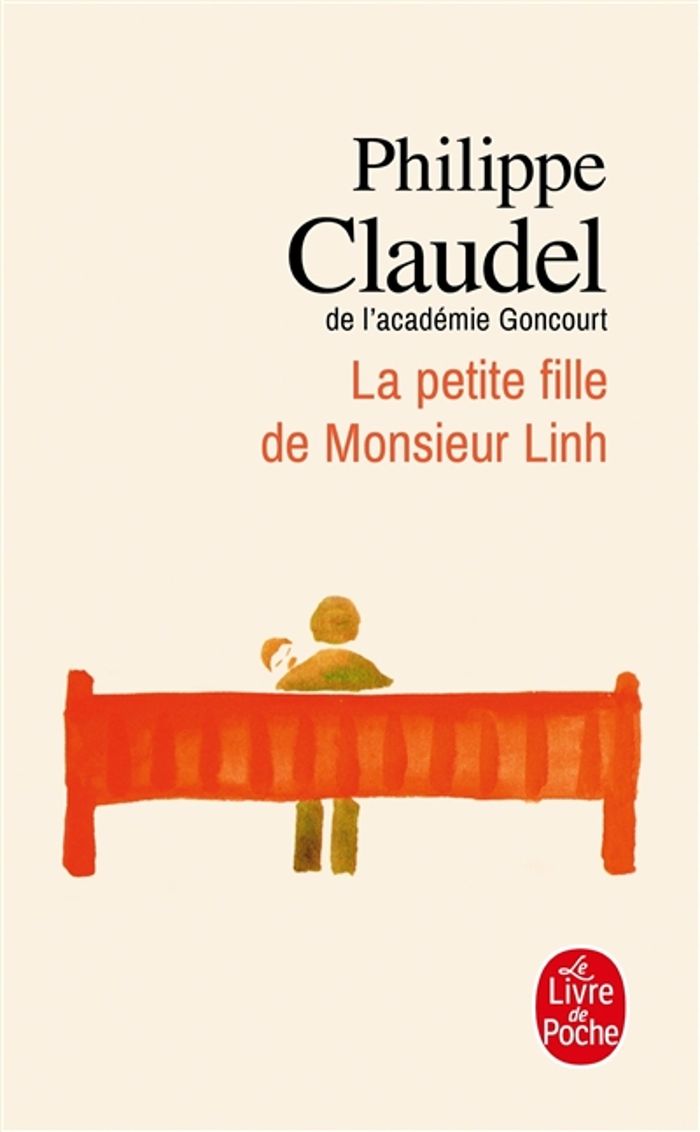 Couverture du livre « La petite fille de monsieur Linh : roman » de Philippe Claudel, librairie Les Contes Infusés à Corte