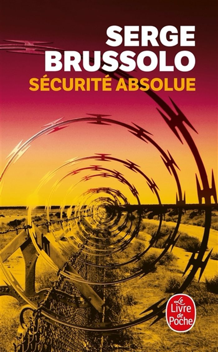 Couverture du livre « SECURITE ABSOLUE » de Serge Brussolo, librairie Les Contes Infusés à Corte
