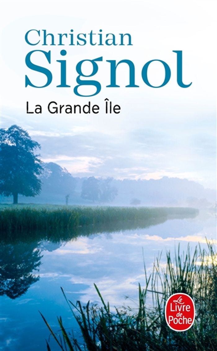 Couverture du livre « La grande île : roman » de Christian Signol, librairie Les Contes Infusés à Corte