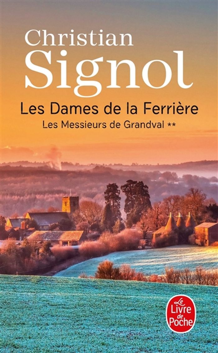 Couverture du livre « Les dames de la Ferrière : roman » de Christian Signol, librairie Les Contes Infusés à Corte