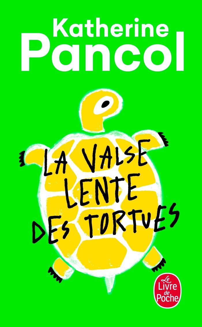 Couverture du livre « La valse lente des tortues : roman » de Katherine Pancol, librairie Les Contes Infusés à Corte