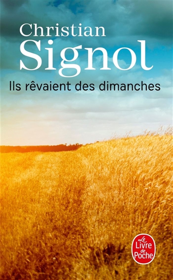 Couverture du livre « Ils rêvaient des dimanches : roman » de Christian Signol, librairie Les Contes Infusés à Corte