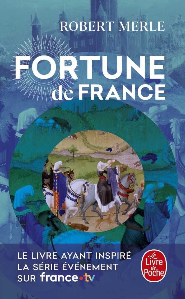 Couverture du livre « FORTUNE DE FRANCE (FORTUNE DE FRANCE , TOME 1) » de Robert Merle, librairie Les Contes Infusés à Corte