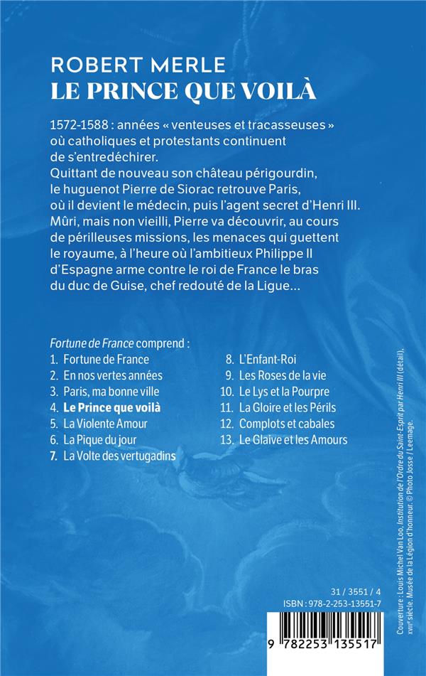 Quatrième de couverture de « LE PRINCE QUE VOILA (FORTUNE DE FRANCE, TOME 4) »