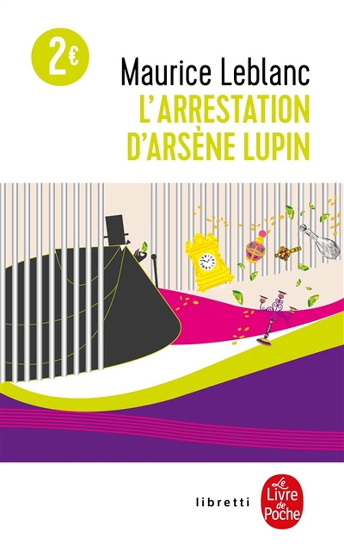 Couverture du livre « L'ARRESTATION D'ARSENE LUPIN » de Maurice Leblanc, librairie Les Contes Infusés à Corte