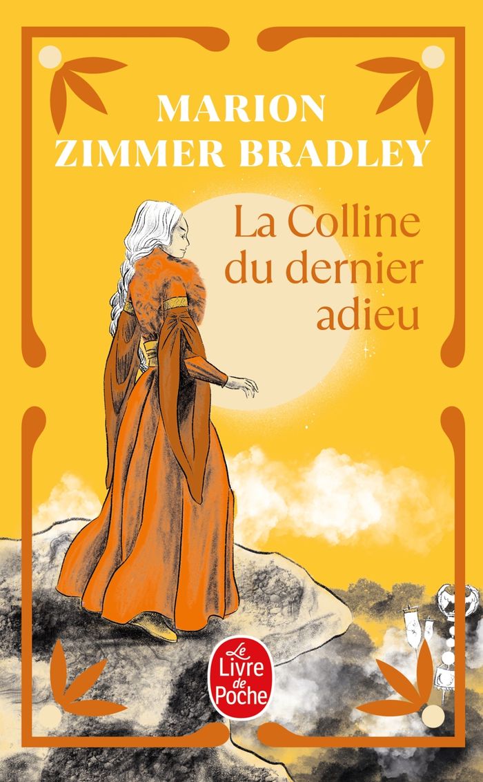 Couverture du livre « LA COLLINE DU DERNIER ADIEU » de Zimmer Bradley M., librairie Les Contes Infusés à Corte