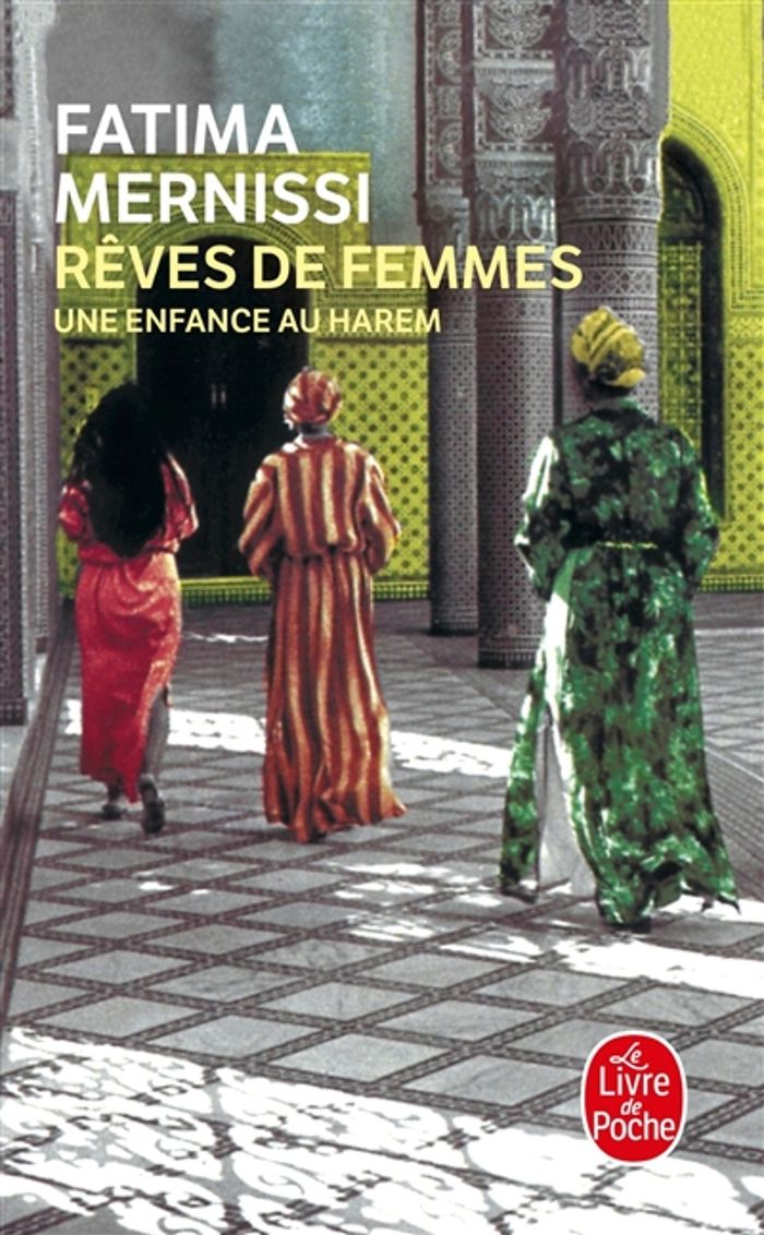 Couverture du livre « REVES DE FEMMES - UNE ENFANCE AU HAREM » de Fatima Mernissi, librairie Les Contes Infusés à Corte