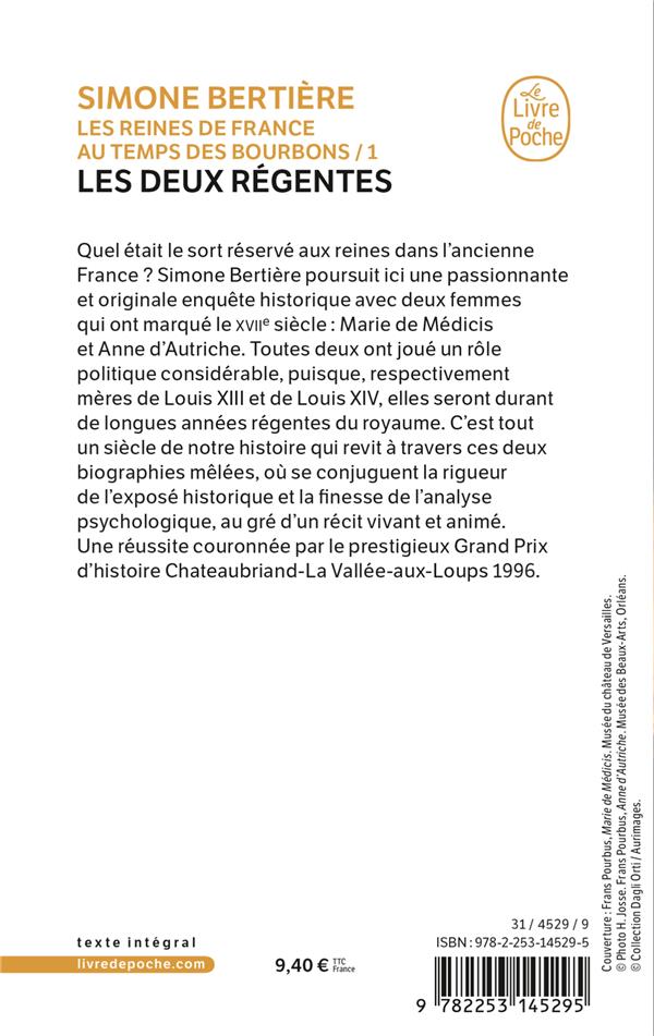 Quatrième de couverture de « LES DEUX REGENTES (LES REINES DE FRANCE AU TEMPS DES BOURBONS, TOME 1) - 1- LES DEUX REGENTES : MARI »