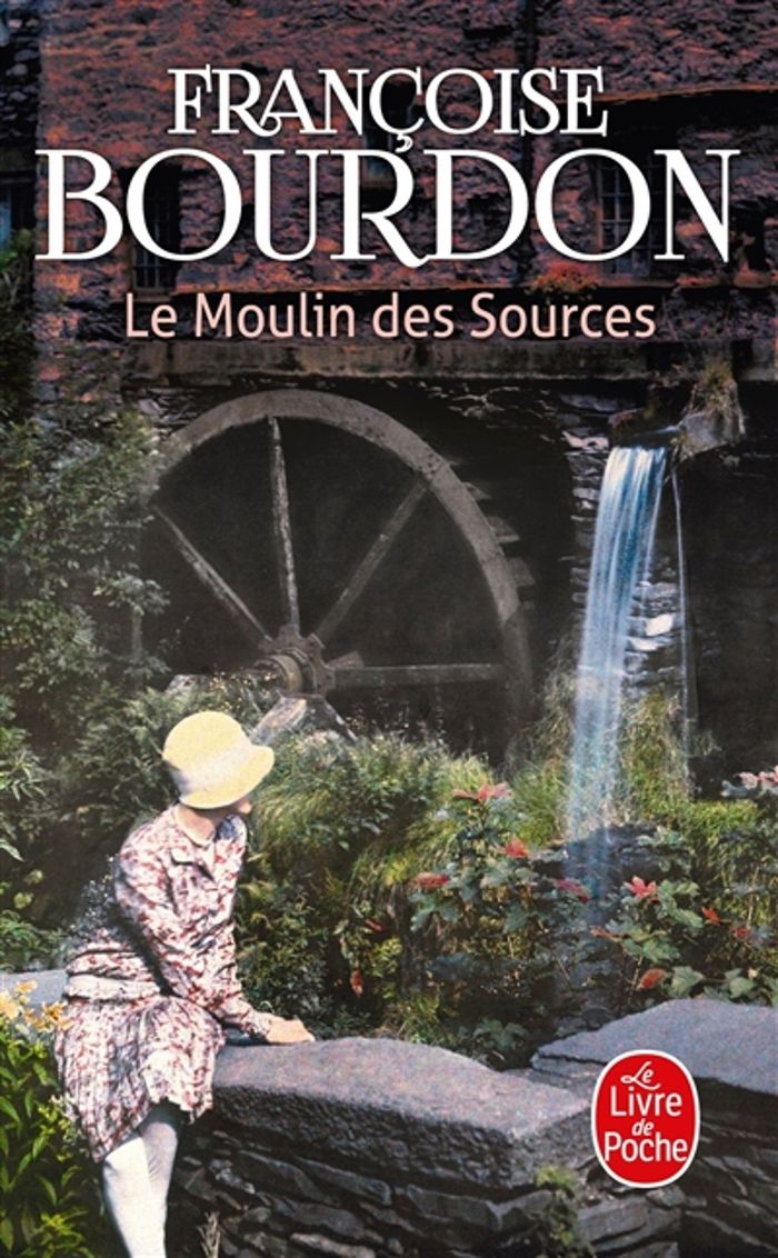 Couverture du livre « Le moulin des sources : roman » de Françoise Bourdon, librairie Les Contes Infusés à Corte
