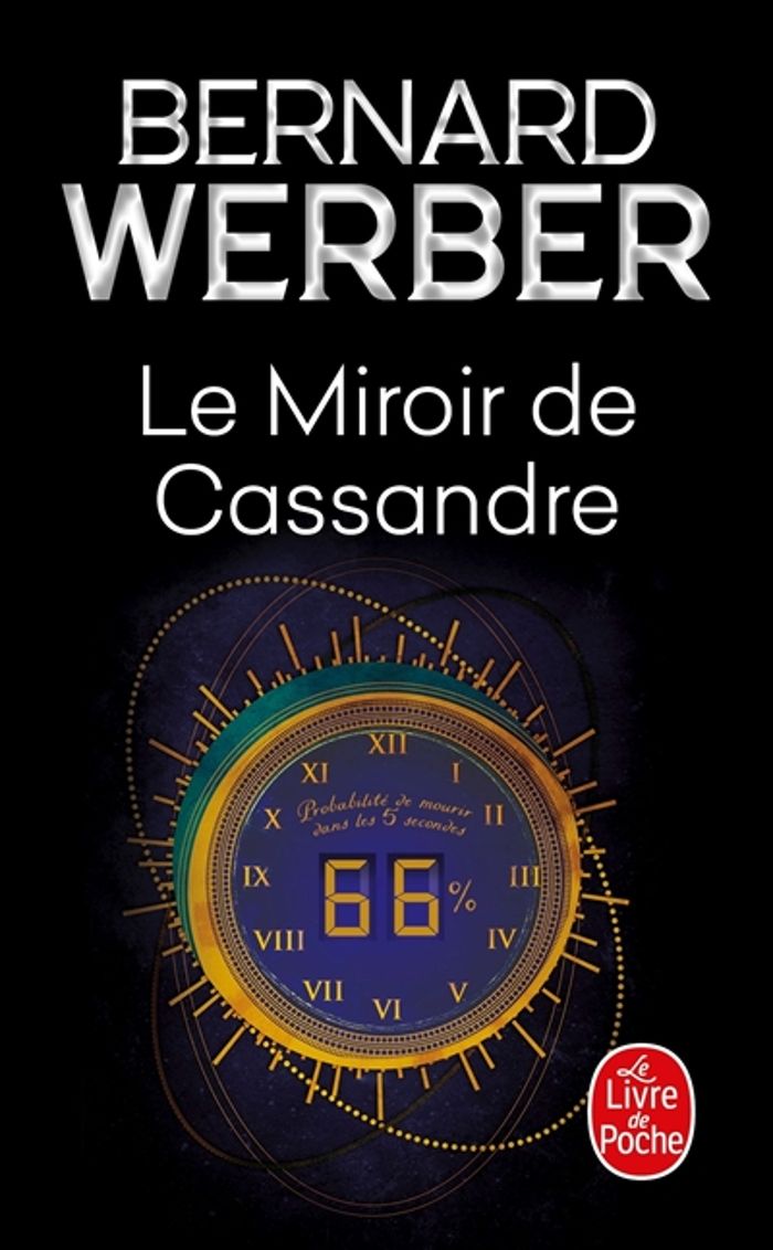Couverture du livre « Le miroir de Cassandre : roman » de Bernard Werber, librairie Les Contes Infusés à Corte
