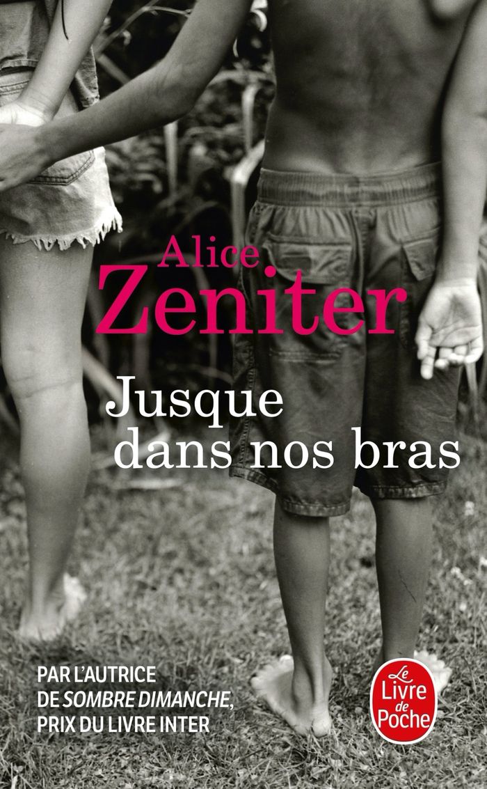 Couverture du livre « Jusque dans nos bras : roman » de Alice Zeniter, librairie Les Contes Infusés à Corte