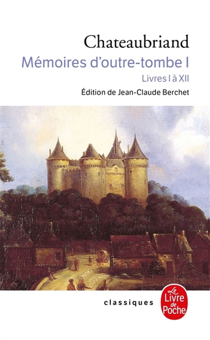 Couverture du livre « MEMOIRES D'OUTRE-TOMBE - MEMOIRES D'OUTRE TOMBE (TOME 1) - LIVRES I A XII » de F-R. Chateaubriand, librairie Les Contes Infusés à Corte