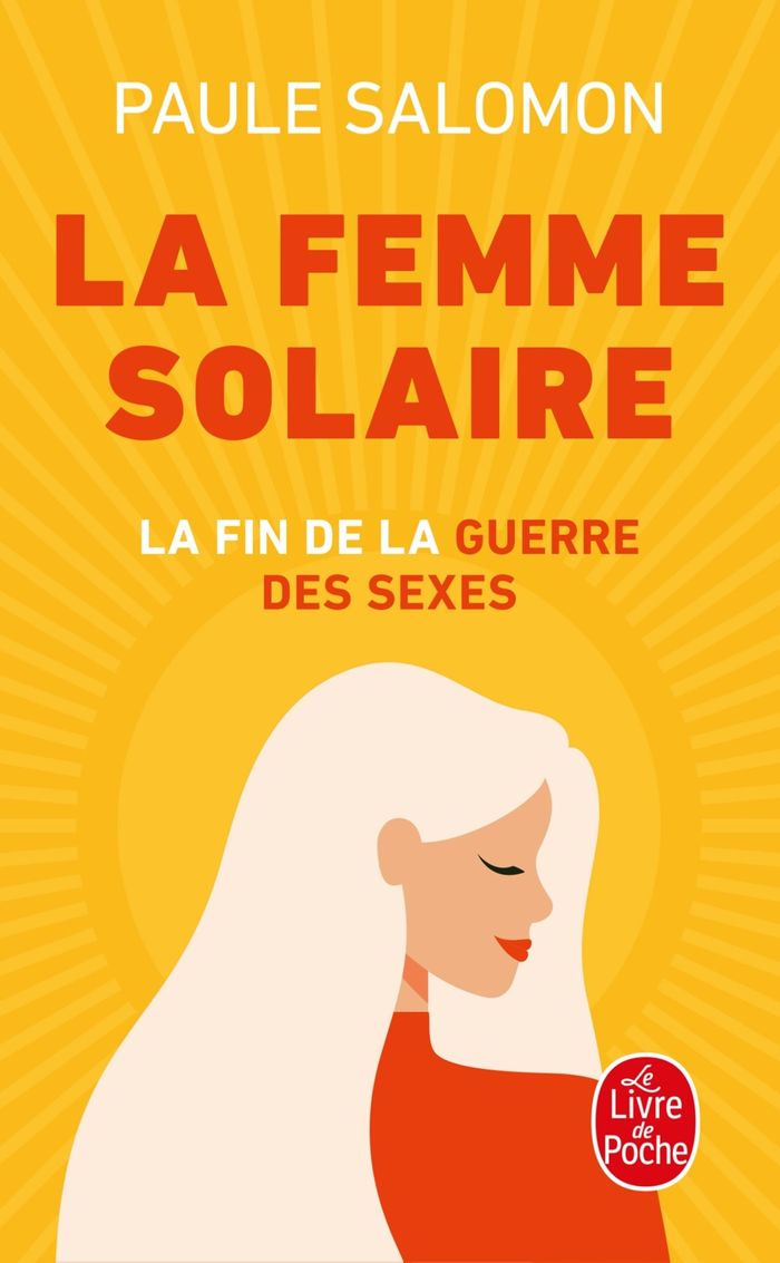 Couverture du livre « LA FEMME SOLAIRE - LA FIN DE LA GUERRE DES SEXES », librairie Les Contes Infusés à Corte