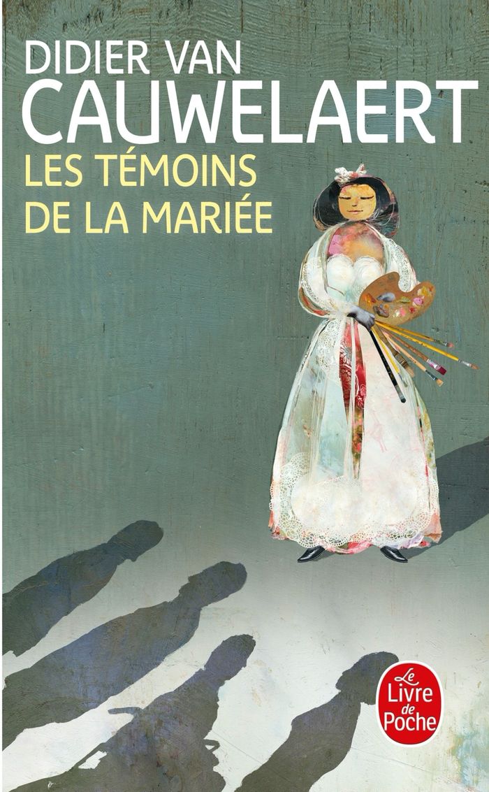Couverture du livre « Les témoins de la mariée : roman » de Didier Van Cauwelaert, librairie Les Contes Infusés à Corte