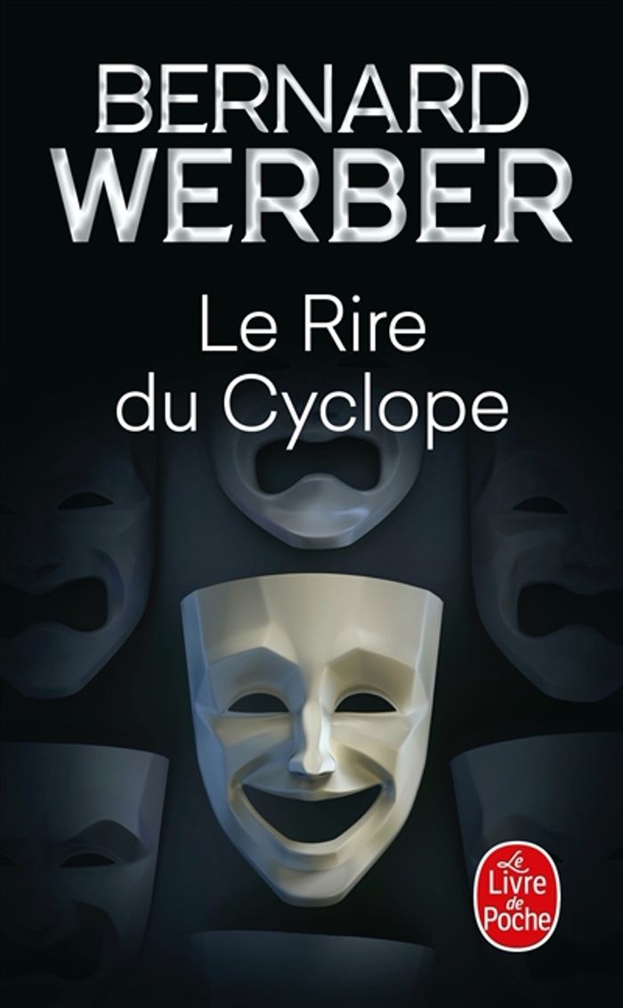 Couverture du livre « Le rire du Cyclope : roman » de Bernard Werber, librairie Les Contes Infusés à Corte