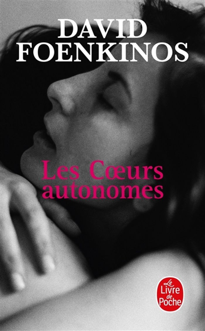 Couverture du livre « Les coeurs autonomes : roman » de David Foenkinos, librairie Les Contes Infusés à Corte