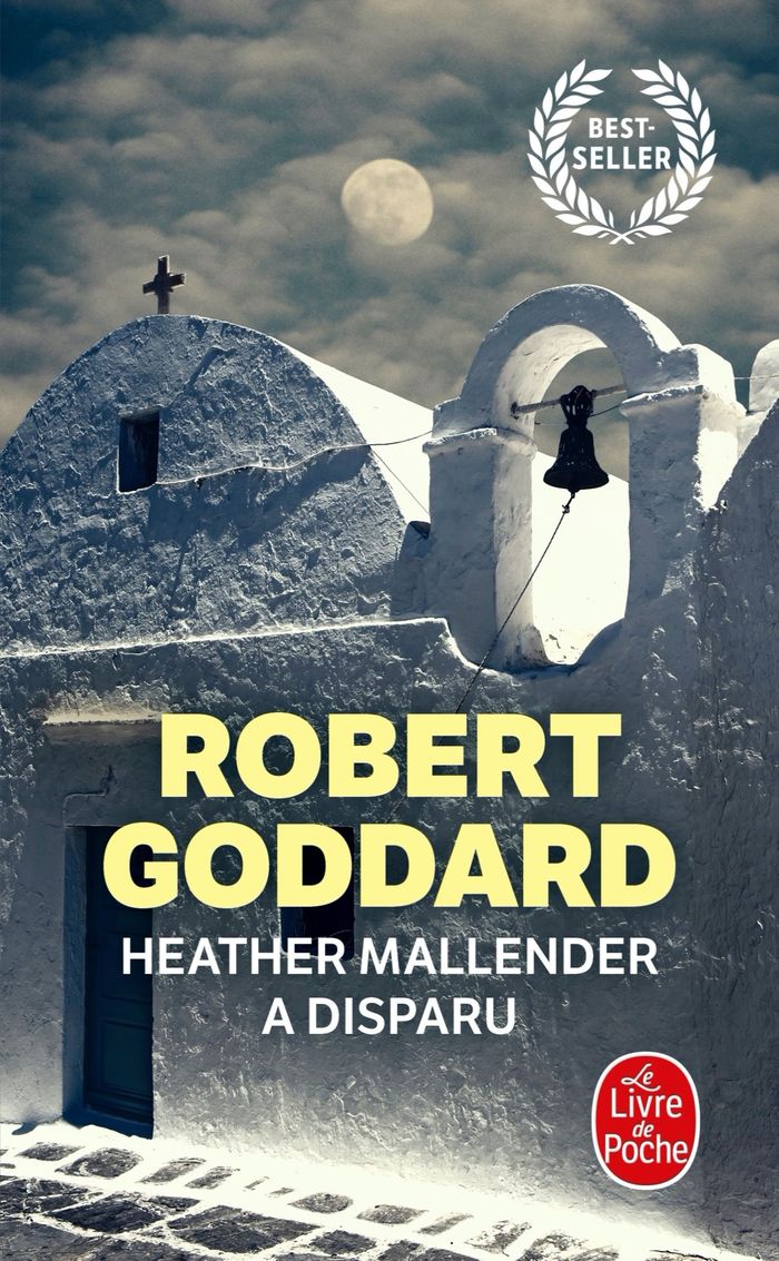 Couverture du livre « Heather Mallender a disparu » de Robert Goddard, librairie Les Contes Infusés à Corte