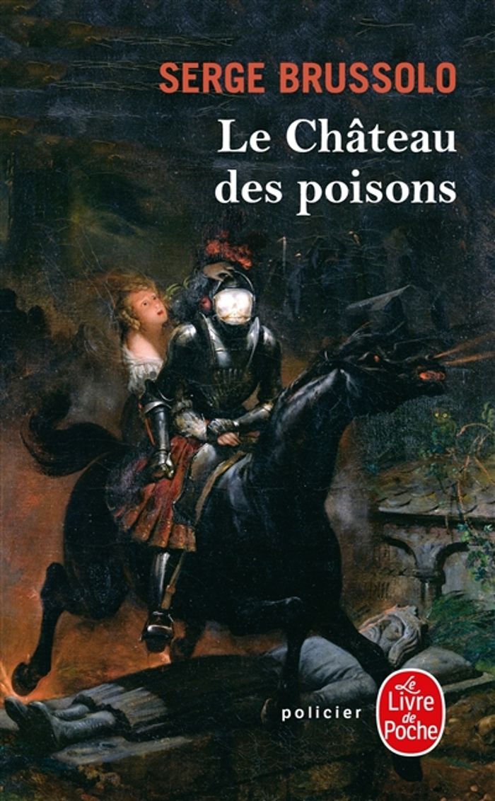 Couverture du livre « LE CHATEAU DES POISONS » de Serge Brussolo, librairie Les Contes Infusés à Corte