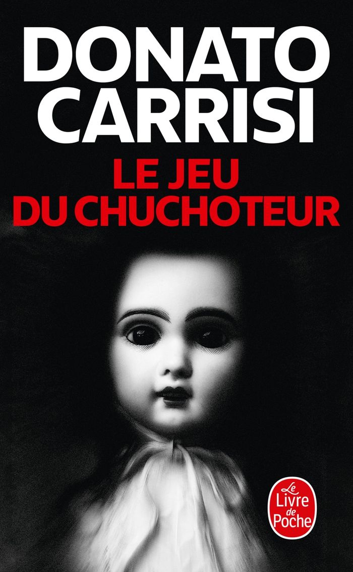 Couverture du livre « Le jeu du chuchoteur » de Donato Carrisi, librairie Les Contes Infusés à Corte