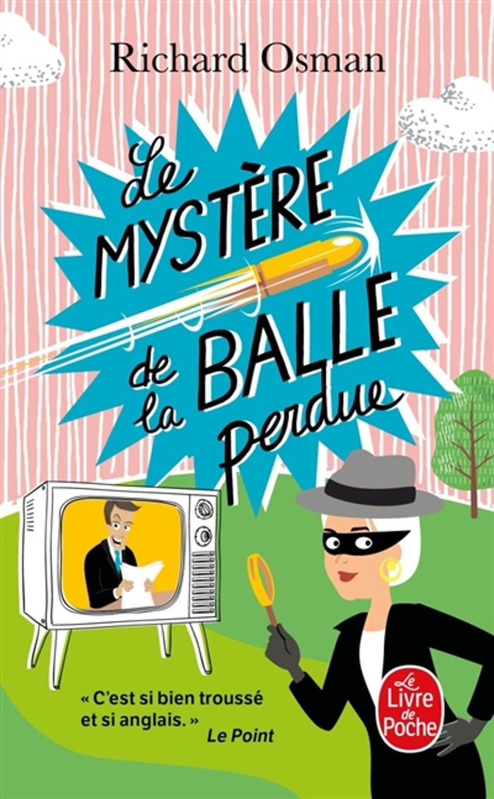 Couverture du livre « Le mystère de la balle perdue » de Richard Osman, librairie Les Contes Infusés à Corte