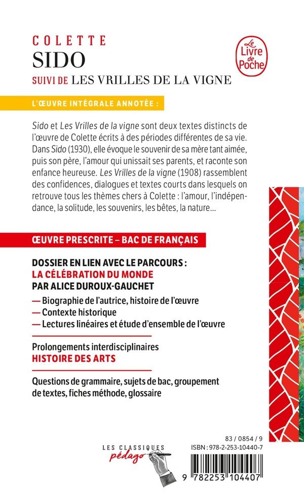 Quatrième de couverture de « SIDO SUIVI DE LES VRILLES DE LA VIGNE - EDITION PEDAGOGIQUE (NOUVELLE EDITION) - BAC 2025 »