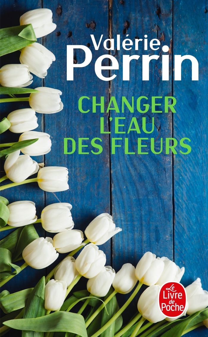 Couverture du livre « CHANGER L'EAU DES FLEURS » de Valerie Perrin, librairie Les Contes Infusés à Corte