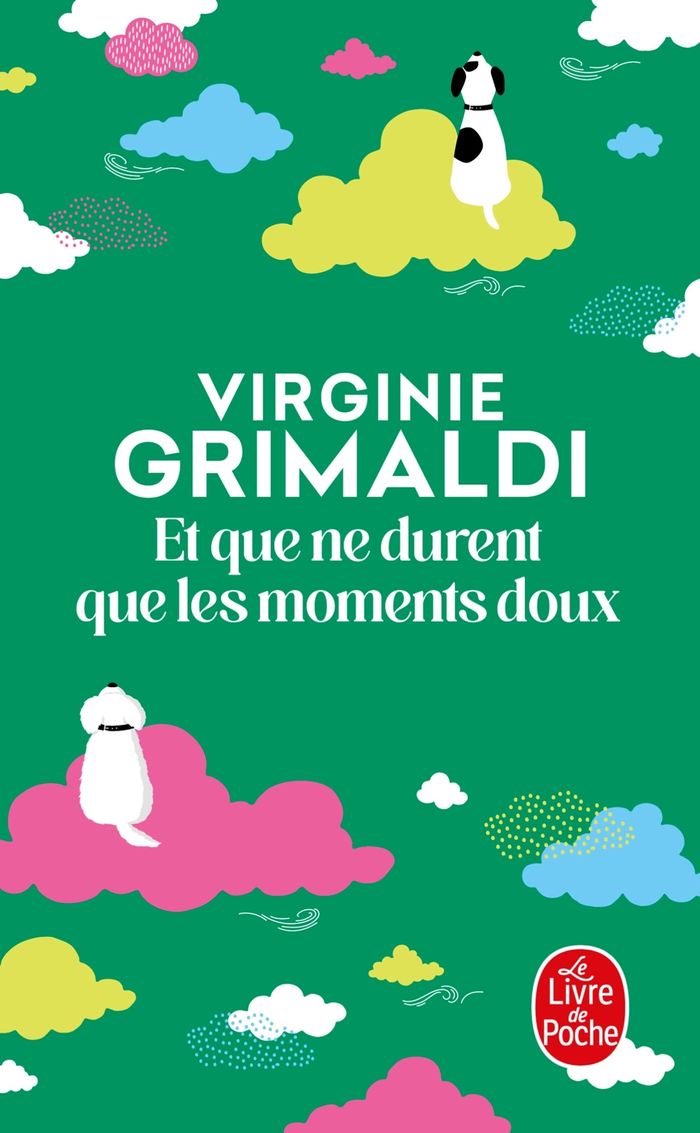 Couverture du livre « ET QUE NE DURENT QUE LES MOMENTS DOUX » de Virginie Grimaldi, librairie Les Contes Infusés à Corte