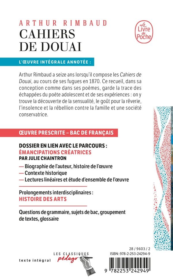 Quatrième de couverture de « CAHIERS DE DOUAI ET AUTRES POEMES (EDITION PEDAGOGIQUE) - DOSSIER THEMATIQUE : L'ADOLESCENCE BAC 202 »