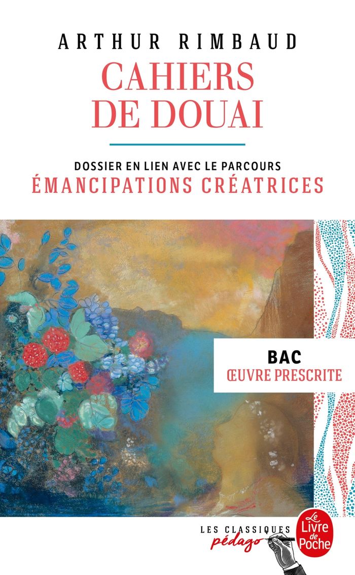 Couverture du livre « CAHIERS DE DOUAI ET AUTRES POEMES (EDITION PEDAGOGIQUE) - DOSSIER THEMATIQUE : L'ADOLESCENCE BAC 202 », librairie Les Contes Infusés à Corte