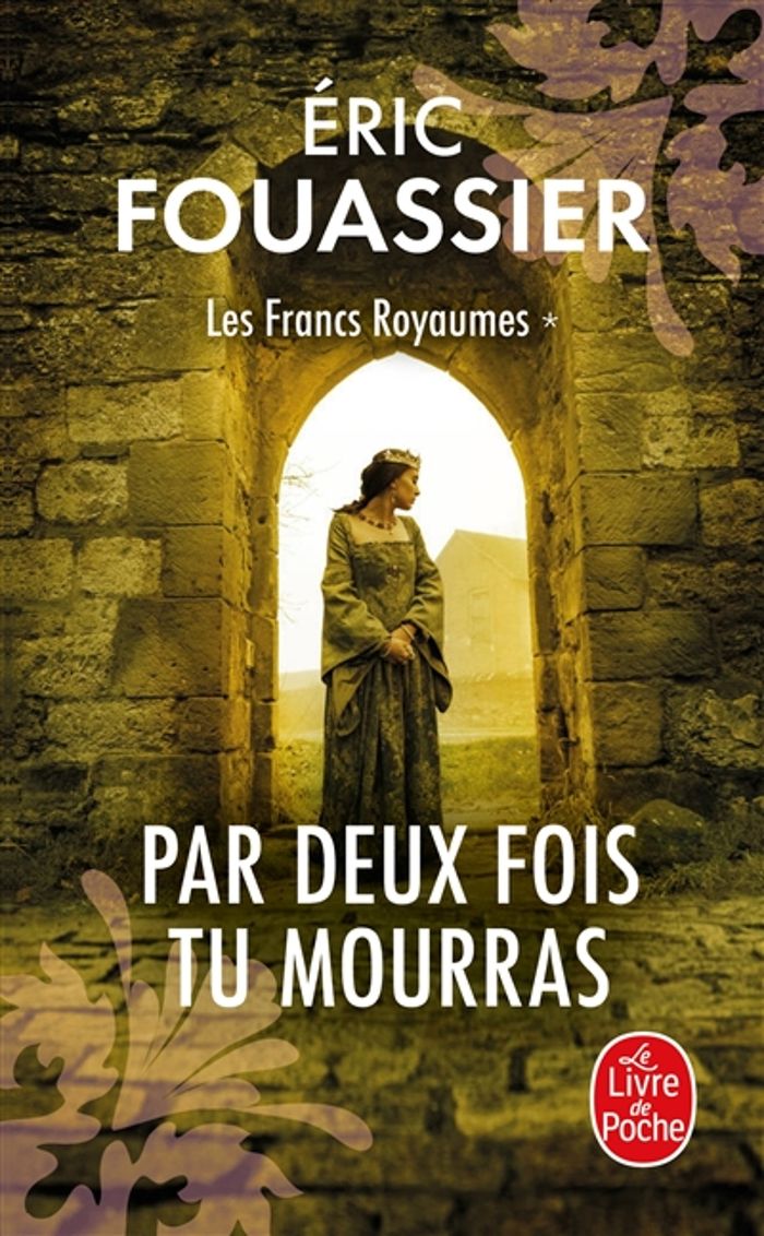 Couverture du livre « Par deux fois tu mourras : roman » de Éric Fouassier, librairie Les Contes Infusés à Corte
