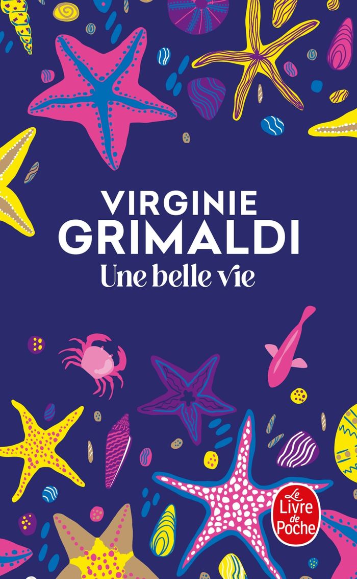 Couverture du livre « UNE BELLE VIE » de Virginie Grimaldi, librairie Les Contes Infusés à Corte