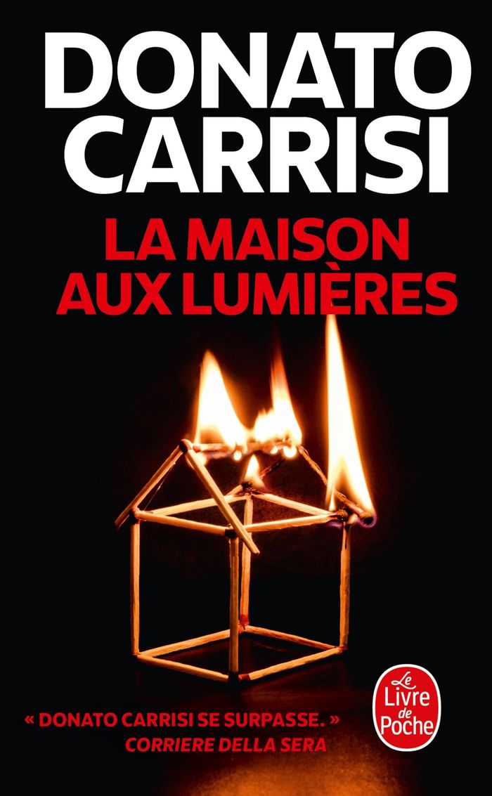 Couverture du livre « La maison aux lumières » de Donato Carrisi, librairie Les Contes Infusés à Corte