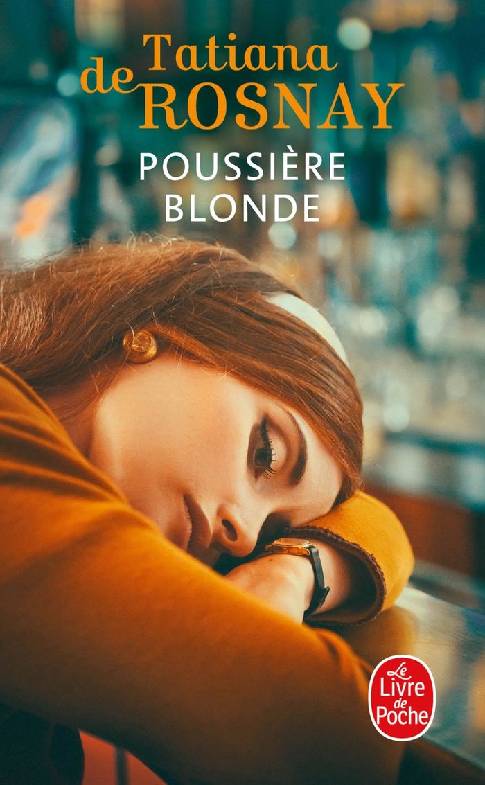 Couverture du livre « POUSSIERE BLONDE » de Tatiana Rosnay, librairie Les Contes Infusés à Corte