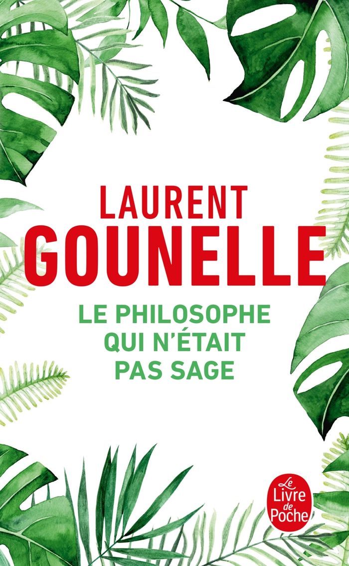 Couverture du livre « LE PHILOSOPHE QUI N'ETAIT PAS SAGE » de Laurent Gounelle, librairie Les Contes Infusés à Corte