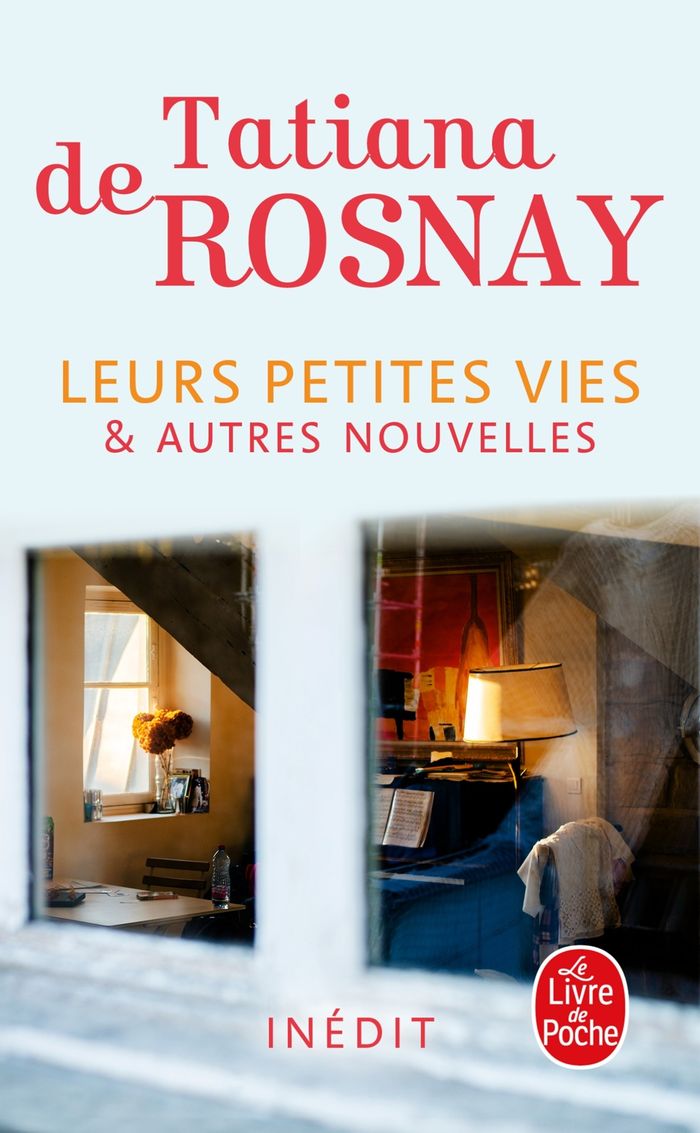 Couverture du livre « Leurs petites vies : nouvelles » de Tatiana de Rosnay, librairie Les Contes Infusés à Corte