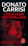 Couverture : L'EDUCATION DES PAPILLONS