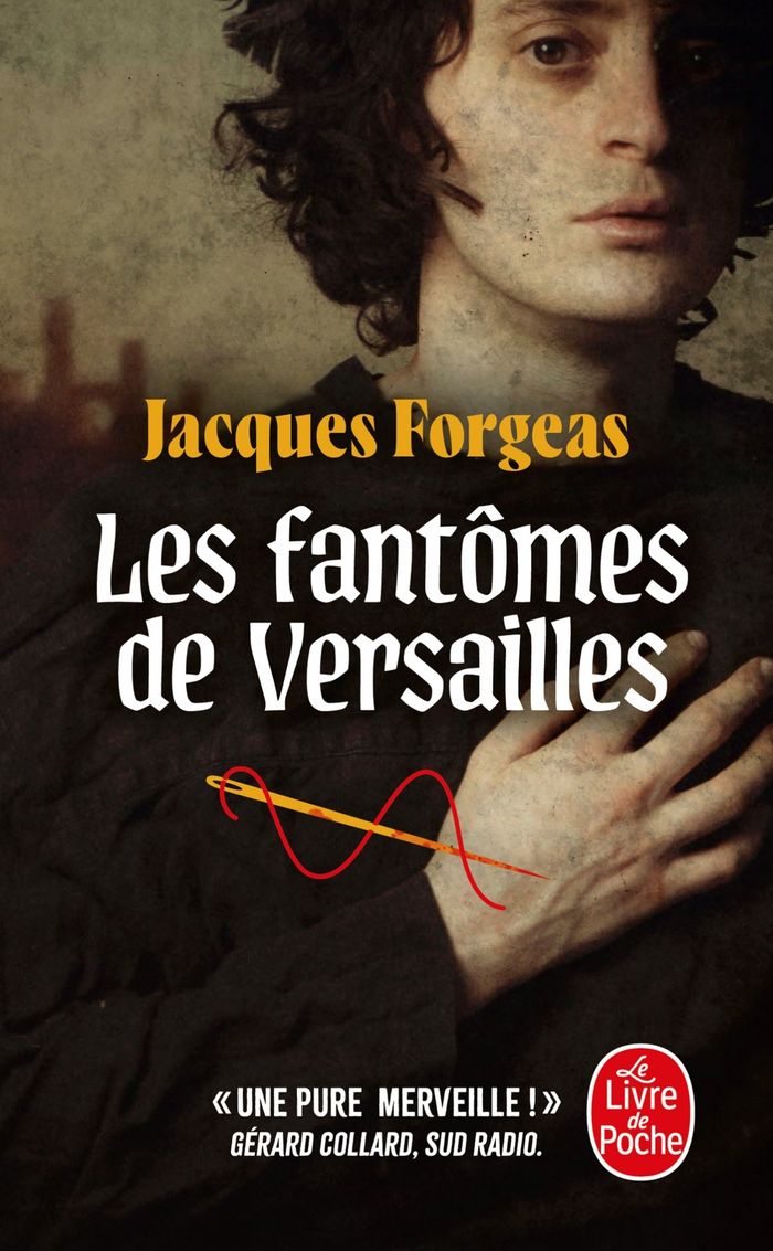 Couverture du livre « Les fantômes de Versailles : roman » de Jacques Forgeas, librairie Les Contes Infusés à Corte