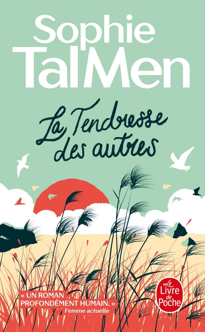 Couverture du livre « La tendresse des autres : roman » de Sophie Tal Men, librairie Les Contes Infusés à Corte