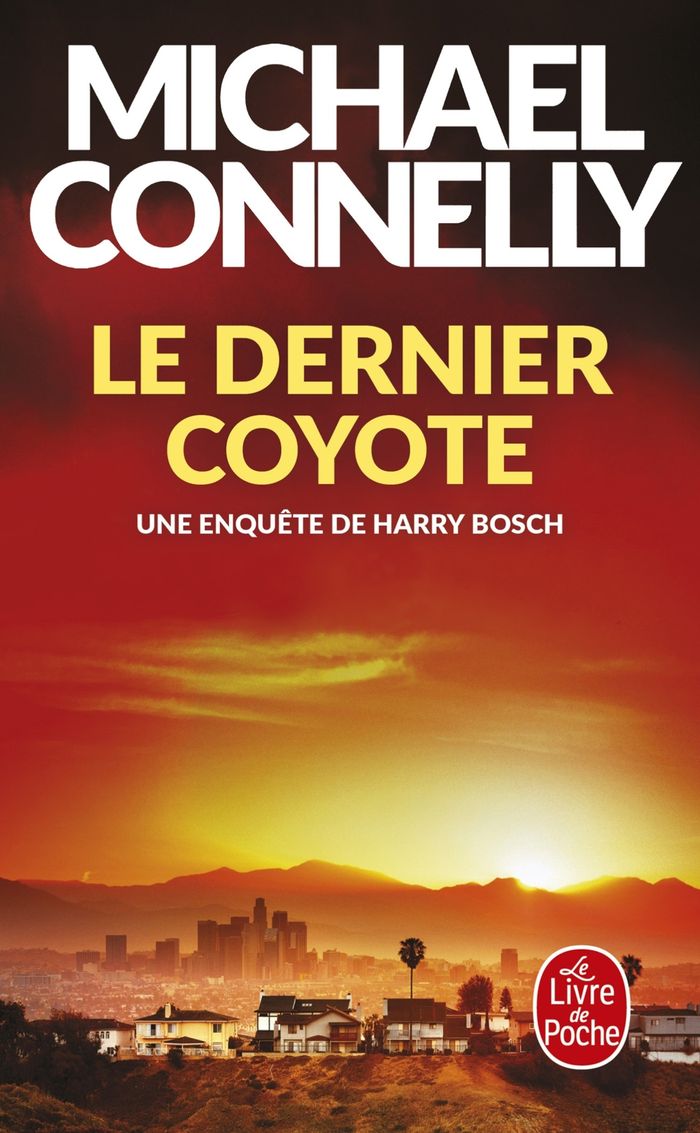 Couverture du livre « Le dernier coyotte : roman » de Michael Connelly, librairie Les Contes Infusés à Corte