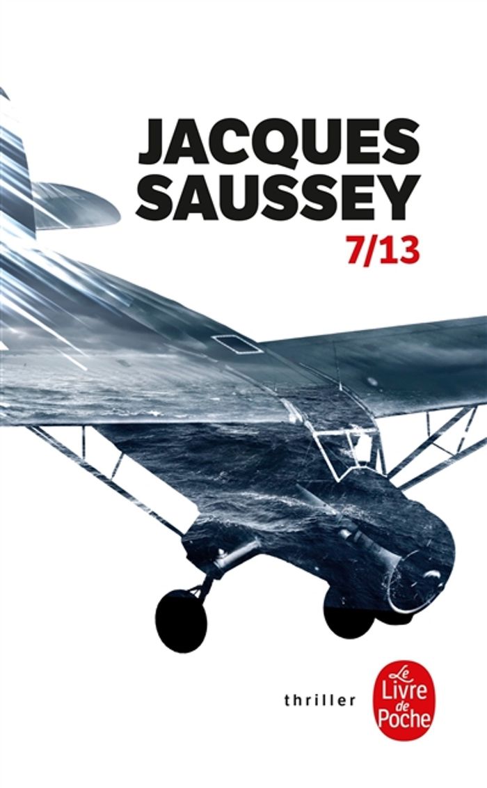 Couverture du livre « 7-13 : roman » de Jacques Saussey, librairie Les Contes Infusés à Corte