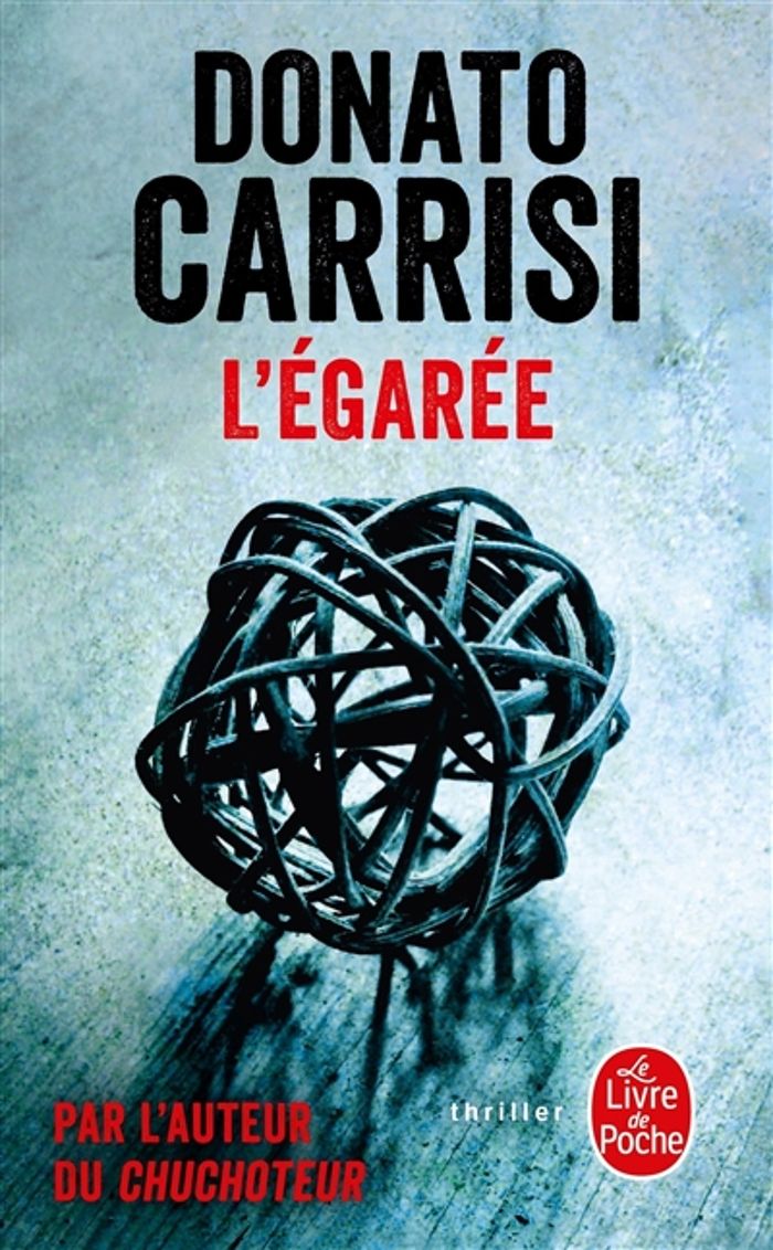 Couverture du livre « L'égarée » de Donato Carrisi, librairie Les Contes Infusés à Corte