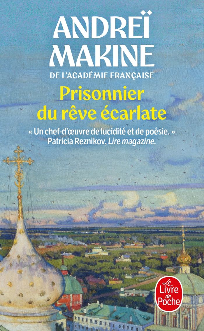 Couverture du livre « PRISONNIER DU REVE ECARLATE » de Andrei Makine, librairie Les Contes Infusés à Corte