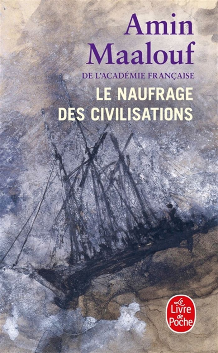 Couverture du livre « Le naufrage des civilisations » de Amin Maalouf, librairie Les Contes Infusés à Corte