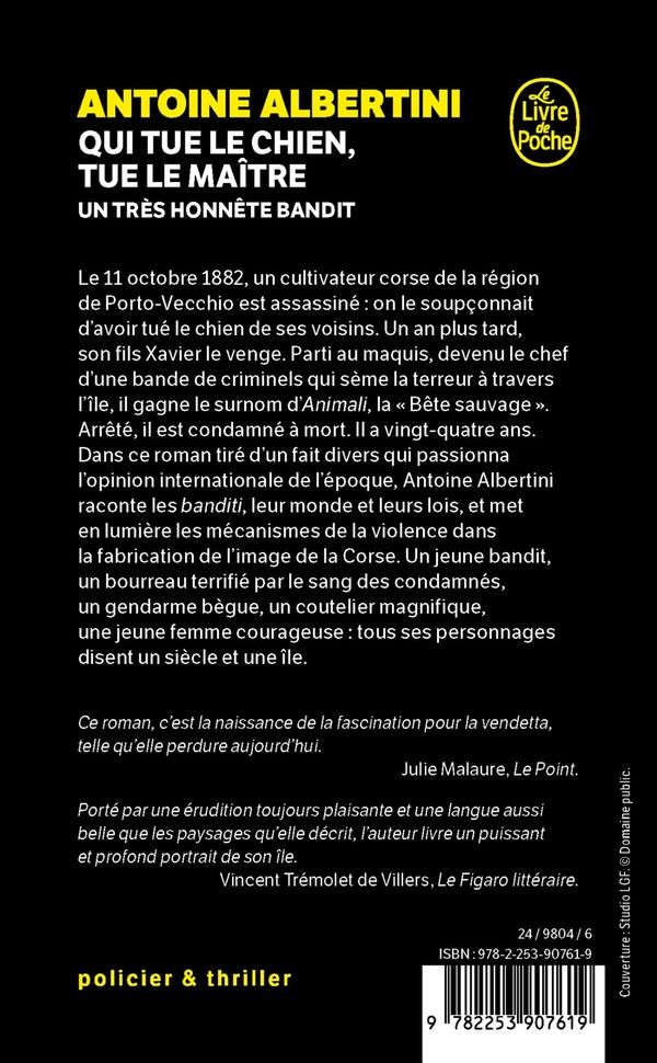 Quatrième de couverture de « QUI TUE LE CHIEN, TUE LE MAITRE - UN TRES HONNETE BANDIT »