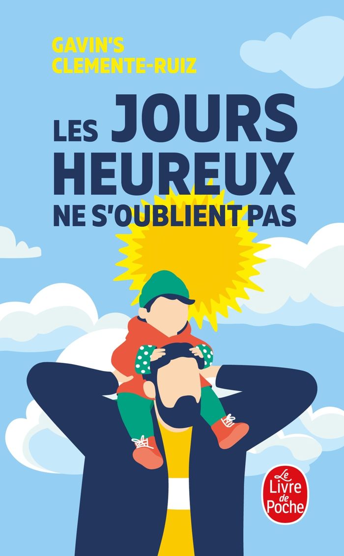 Couverture du livre « Les jours heureux ne s'oublient pas : roman » de Gavin's Clemente Ruiz, librairie Les Contes Infusés à Corte